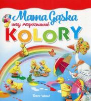 Okładka książki Mama Gąska uczy rozpoznawać kolory