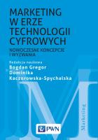 Okładka książki MARKETING W ERZE TECHNOLOGII CYFROWYCH NOWOCZESNE KONCEPCJE I WYZWANIA