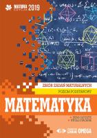 Matematyka Matura 2019 Zbiór zadań maturalnych Poziom podstawowy. Autor: Irena Ołtuszyk, Stachnik Witold. SmakLiter.pl Okładka książki Matematyka Matura 2019 Zbiór zadań maturalnych Poziom podstawowy