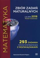 Matematyka. Zbiór zadań maturalnych. PR 2010-2018. Autor: Ryszard Pagacz (oprac.). SmakLiter.pl Okładka książki Matematyka. Zbiór zadań maturalnych. PR 2010-2018