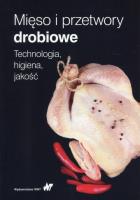 Mięso i przetwory drobiowe. Autor:   Praca zbiorowa. SmakLiter.pl Okładka książki Mięso i przetwory drobiowe