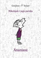 Mikołajek i jego paczka. Ananiasz. Autor: René Goscinny, Jean Jacques Sempe. SmakLiter.pl Okładka książki Mikołajek i jego paczka. Ananiasz