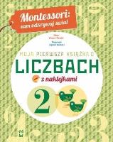 Montessori: Moja pierwsza książka o liczbach. Autor: Chiara Piroddi. SmakLiter.pl Okładka książki Montessori: Moja pierwsza książka o liczbach