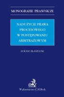 Okładka książki Nadużycie prawa procesowego w postępowaniu arbitrażowym