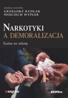 Narkotyki a demoralizacja. Autor: Grzegorz Kudlak, Wypler Wojciech. SmakLiter.pl Okładka książki Narkotyki a demoralizacja