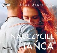 Nauczyciel tańca - Audiobook. Autor: Beata Anna Dąbrowska. SmakLiter.pl Okładka książki Nauczyciel tańca - Audiobook