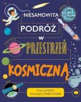 Niesamowita podróż w przestrzeń kosmiczną. Autor: Jackson Tom. SmakLiter.pl Okładka książki Niesamowita podróż w przestrzeń kosmiczną