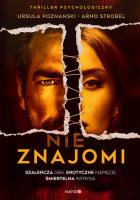 NIEznajomi. Autor: Poznanski Ursula, Strobel Arno. SmakLiter.pl Okładka książki NIEznajomi