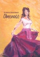 Obecność. Autor: Kozłowska Elżbieta. SmakLiter.pl Okładka książki Obecność
