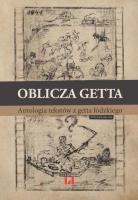 Oblicza getta. Autor: Krystyna Radziszewska, Ewa Wiatr. SmakLiter.pl Okładka książki Oblicza getta