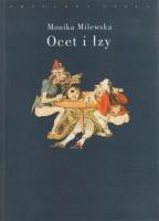 Ocet i łzy. Autor: Milewska Monika. SmakLiter.pl Okładka książki Ocet i łzy