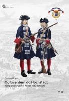 Od Eisenbirn do Höchstädt Kampania w Górnej Austrii 1703 roku (1). Autor: Płowy Damian. SmakLiter.pl Okładka książki Od Eisenbirn do Höchstädt Kampania w Górnej Austrii 1703 roku (1)