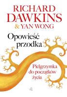 Opowieść przodka. Autor: Yan Wong, Richard Dawkins. SmakLiter.pl Okładka książki Opowieść przodka