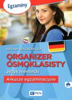 Organizer ósmoklasisty Język niemiecki Arkusze egzaminacyjne + CD. Autor: Wachowska Halina. SmakLiter.pl Okładka książki Organizer ósmoklasisty Język niemiecki Arkusze egzaminacyjne + CD