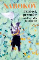 Pamięci, przemów! Autobiografia raz jeszcze. Autor: Nabokov Vladimir. SmakLiter.pl Okładka książki Pamięci, przemów! Autobiografia raz jeszcze