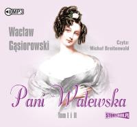 Pani Walewska Tom 1 i 2 - Audiobook. Autor: Wacław Gąsiorowski. SmakLiter.pl Okładka książki Pani Walewska Tom 1 i 2 - Audiobook