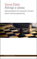 Patrząc z ukosa. Autor: Žižek Slavoj. SmakLiter.pl Okładka książki Patrząc z ukosa