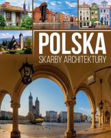 POLSKA SKARBY ARCHITEKTURY. Autor: Willman Anna. SmakLiter.pl Okładka książki POLSKA SKARBY ARCHITEKTURY