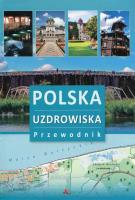 Polska Uzdrowiska Przewodnik. Autor: * Łukasz Gaweł     * Monika Karolczuk. SmakLiter.pl Okładka książki Polska Uzdrowiska Przewodnik