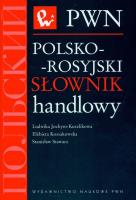 Polsko-rosyjski słownik handlowy. Autor: Jochym-Kuszlikowa Ludwika, Kossakowska Elżbieta, Stawarz Stanisław. SmakLiter.pl Okładka książki Polsko-rosyjski słownik handlowy