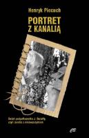 Portret z kanalią. Autor: Piecuch Henryk. SmakLiter.pl Okładka książki Portret z kanalią