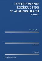 Postępowanie egzekucyjne w administracji Komentarz. Autor: Przybysz Piotr. SmakLiter.pl Okładka książki Postępowanie egzekucyjne w administracji Komentarz