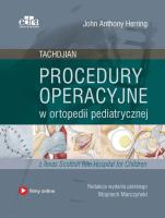 Okładka książki Procedury operacyjne w ortopedii pediatrycznej. Tachdjian