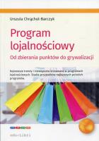 Program lojalnościowy. Autor: Chrąchol-Barczyk Urszula. SmakLiter.pl Okładka książki Program lojalnościowy