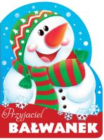 Przyjaciel bałwanek. Wykrojnik. Autor: Opracowanie zbiorowe. SmakLiter.pl Okładka książki Przyjaciel bałwanek. Wykrojnik