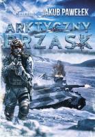 Przymierze V Arktyczny brzask. Autor: Jakub Pawełek. SmakLiter.pl Okładka książki Przymierze V Arktyczny brzask