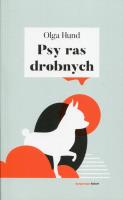 Psy ras drobnych. Autor: Olga Hund. SmakLiter.pl Okładka książki Psy ras drobnych