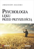 Okładka książki Psychologia lęku przed przyszłością