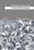 Pytania niewypowiedziane. Autor: Łukaszek Marian. SmakLiter.pl Okładka książki Pytania niewypowiedziane