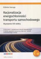 Racjonalizacja energochłonności transportu samochodowego. Autor: Szaruga Elżbieta. SmakLiter.pl Okładka książki Racjonalizacja energochłonności transportu samochodowego