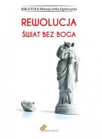 Rewolucja. Świat bez Boga. Autor:   Praca zbiorowa. SmakLiter.pl Okładka książki Rewolucja. Świat bez Boga
