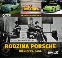Rodzina Porsche Niemiecka saga - Audiobook. Autor: Balińska Monika. SmakLiter.pl Okładka książki Rodzina Porsche Niemiecka saga - Audiobook