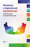 Rozmowy o tajemnicach psychoterapii. Autor: Krzysztof Krawczyk. SmakLiter.pl Okładka książki Rozmowy o tajemnicach psychoterapii