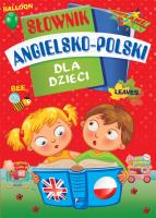 Słownik angielsko-polski dla dzieci. Autor: Opracowanie zbiorowe. SmakLiter.pl Okładka książki Słownik angielsko-polski dla dzieci