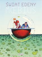 Świat Edeny. Autor: Moebius. SmakLiter.pl Okładka książki Świat Edeny