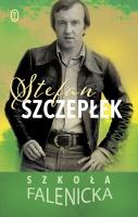 Szkoła falenicka. Autor: Stefan Szczepłek. SmakLiter.pl Okładka książki Szkoła falenicka