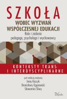 Okładka książki Szkoła wobec wyzwań współczesnej edukacji. Role i zadania pedagoga, psychologa i wychowawcy