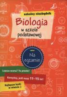 Okładka książki Szkolny niezbędnik. Biologia w szkole podstawowej