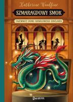 Okładka książki SZMARAGDOWY SMOK TAJEMNICE DOMU HANDLOWEGO SINCLAIR