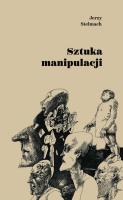 Sztuka manipulacji. Autor: Stelmach Jerzy. SmakLiter.pl Okładka książki Sztuka manipulacji