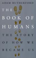 The Book of Humans. Autor: Adam Rutherford. SmakLiter.pl Okładka książki The Book of Humans