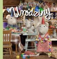 URODZINY MYSI DOMEK. Autor: Karina Schaapman. SmakLiter.pl Okładka książki URODZINY MYSI DOMEK