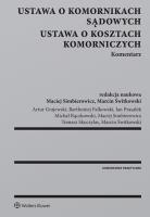 Ustawa o komornikach sądowych Ustawa o kosztach komorniczych Komentarz. Autor: Maciej Simbierowicz, Marcin Świtkowski. SmakLiter.pl Okładka książki Ustawa o komornikach sądowych Ustawa o kosztach komorniczych Komentarz