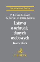 Ustawa o ochronie danych osobowych. Komentarz. Autor: Barta Paweł, Dörre-Kolasa Dominika. SmakLiter.pl Okładka książki Ustawa o ochronie danych osobowych. Komentarz