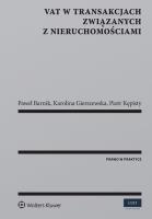 VAT w transakcjach związanych z nieruchomościami. Autor: Barnik Paweł, Gierszewska Karolina, Kępisty Piotr. SmakLiter.pl Okładka książki VAT w transakcjach związanych z nieruchomościami