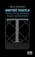 Wartość tradycji. Autor: Rychlewski Marcin. SmakLiter.pl Okładka książki Wartość tradycji